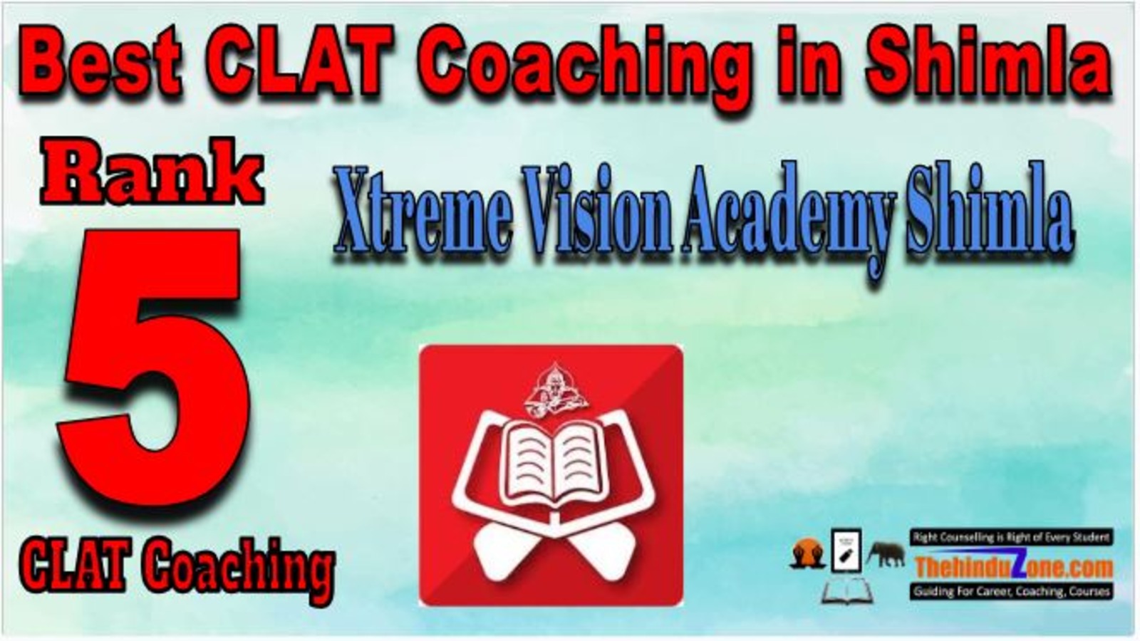 Rank 5. Xtreme Vision Academy Shimla Best CLAT Coaching in Shimla