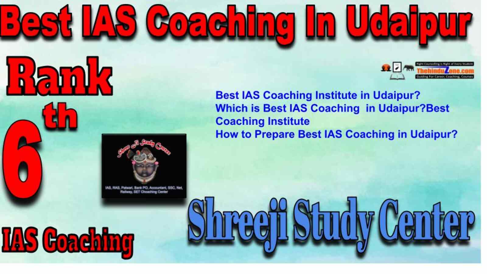 Rank 6 best IAS Coaching in Udaipur