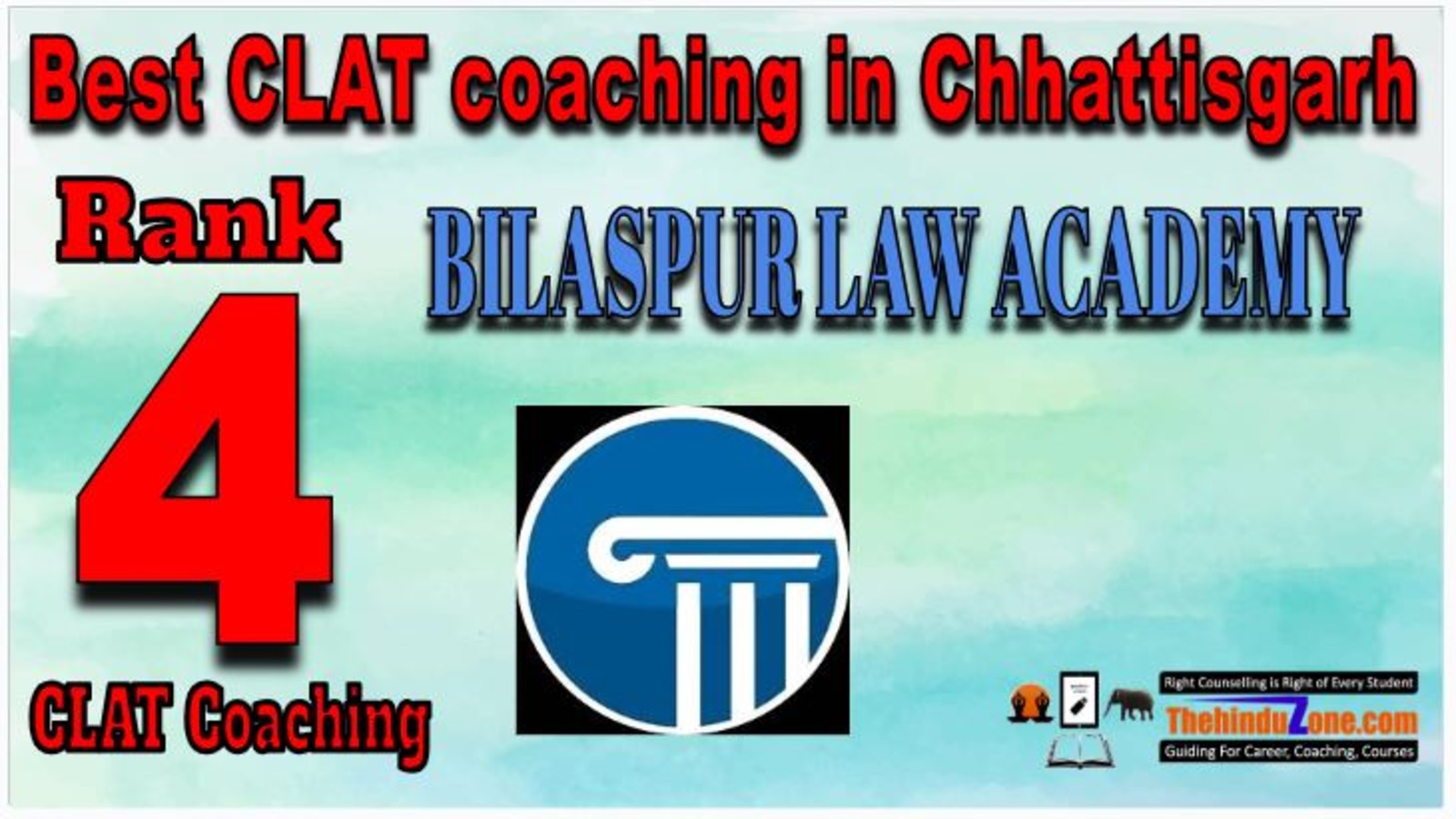 Rank No.4 - BILASPUR LAW ACADEMY Top CLAT Coaching in Chhattisgarh