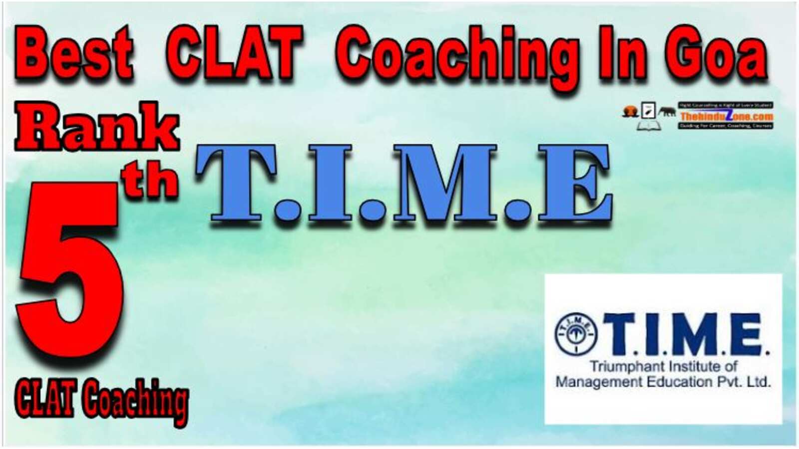 T.I.M.E CLAT Coaching In Goa