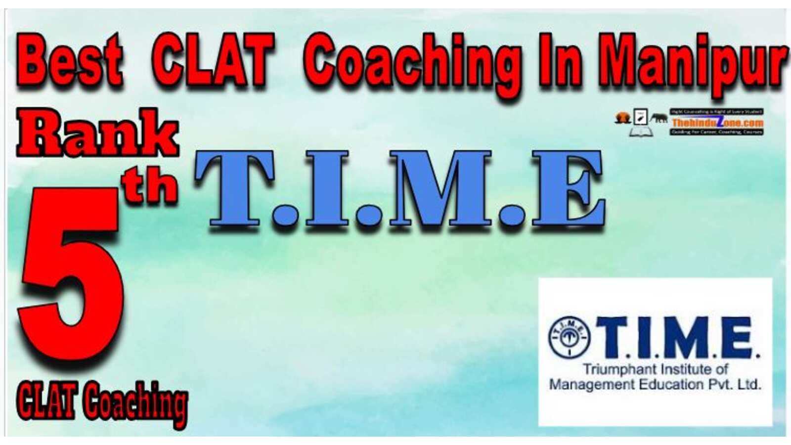T.I.M.E CLAT Coaching In Manipur