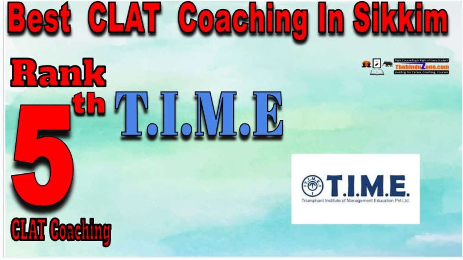 T.I.M.E CLAT Coaching In Sikkim