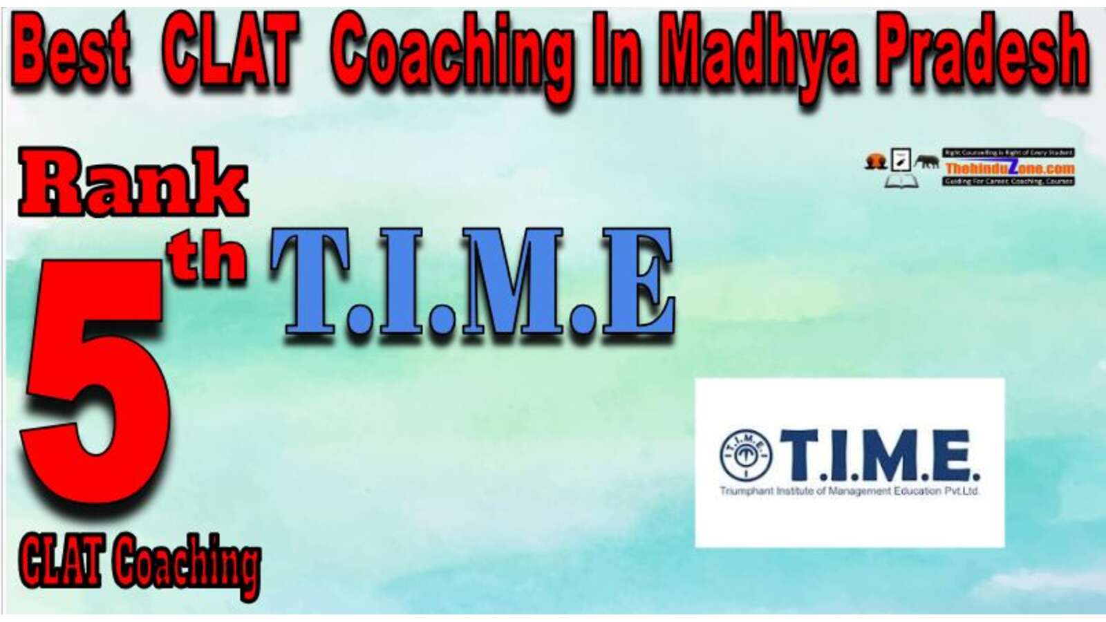 T.I.M.E CLAT Coaching in Mafhya Pradesh