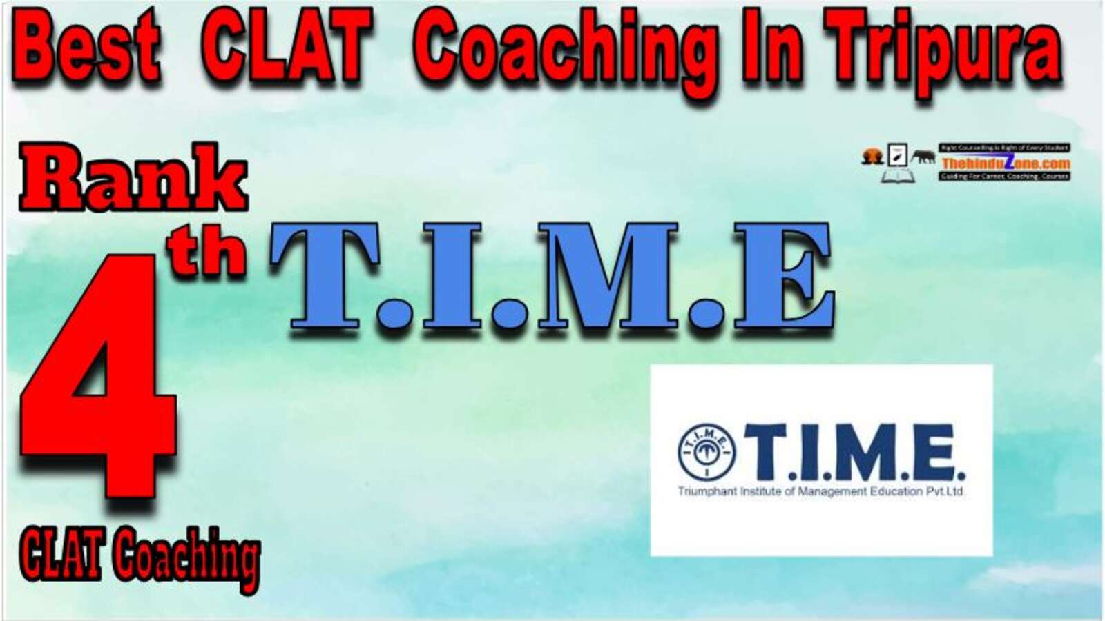 T.I.M.E CLAT Coaching in Tripura