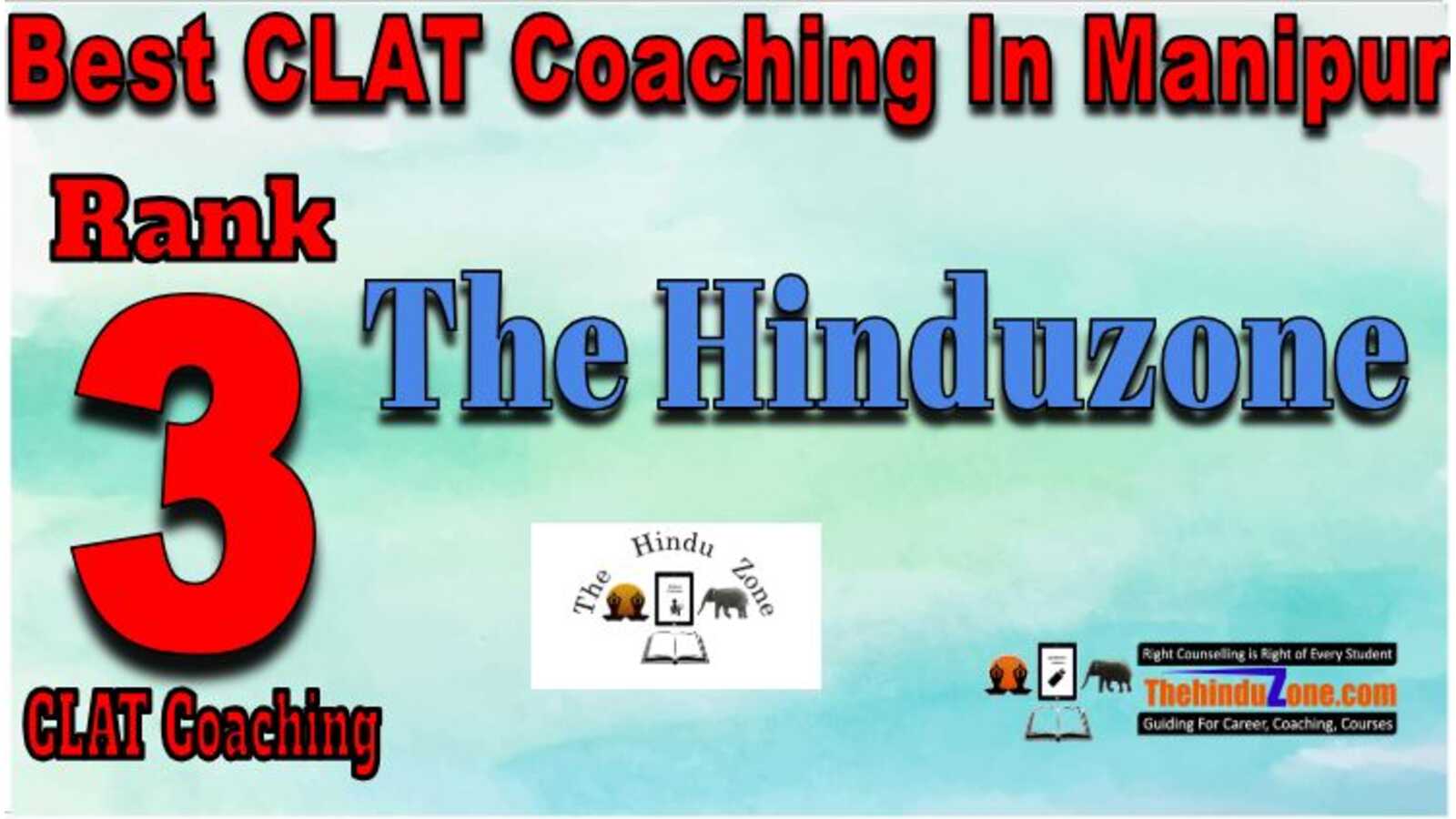 Thehindu Zone CLAT Coaching In Manipur