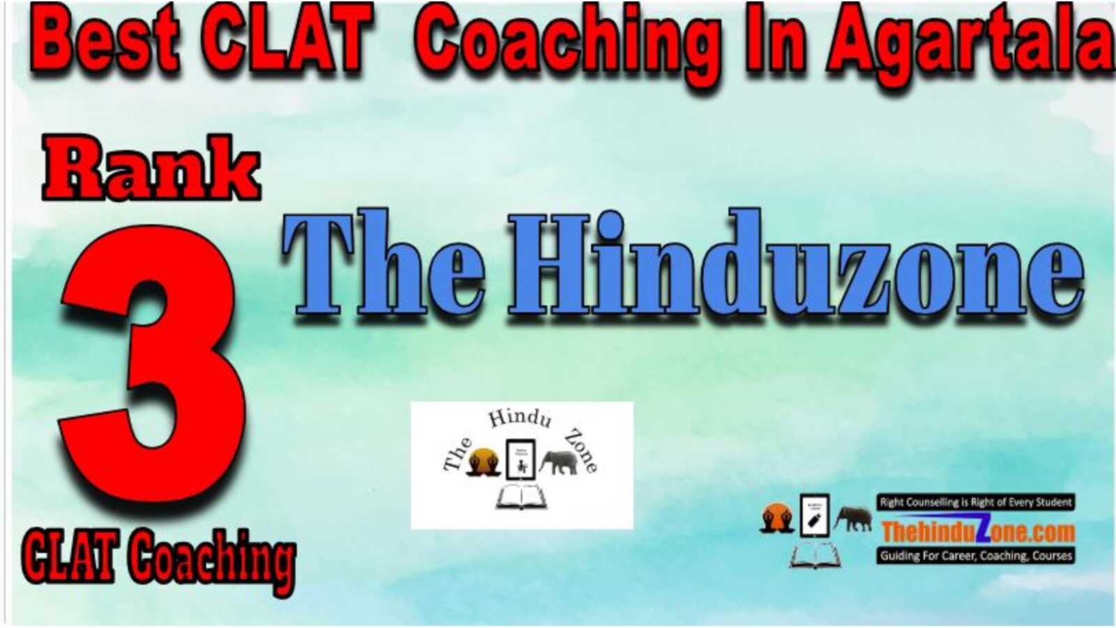 Thehindu zone CLAT Coaching In Agartala Thehindu zone CLAT Coaching In Agartala