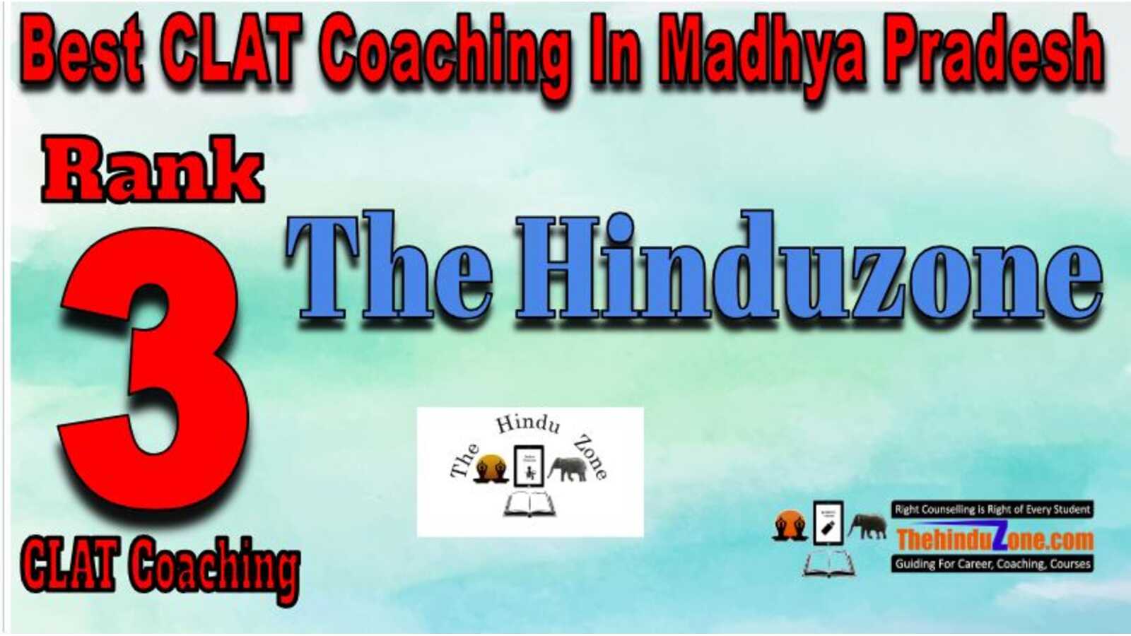Thihindu zone CLAT Coaching in Madhya Pradesh