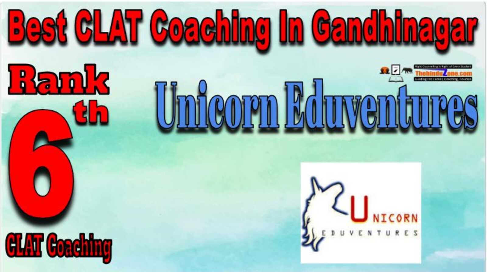 Rank 6  Unicorn Eduventures CLAT coaching In Gandhinagar
