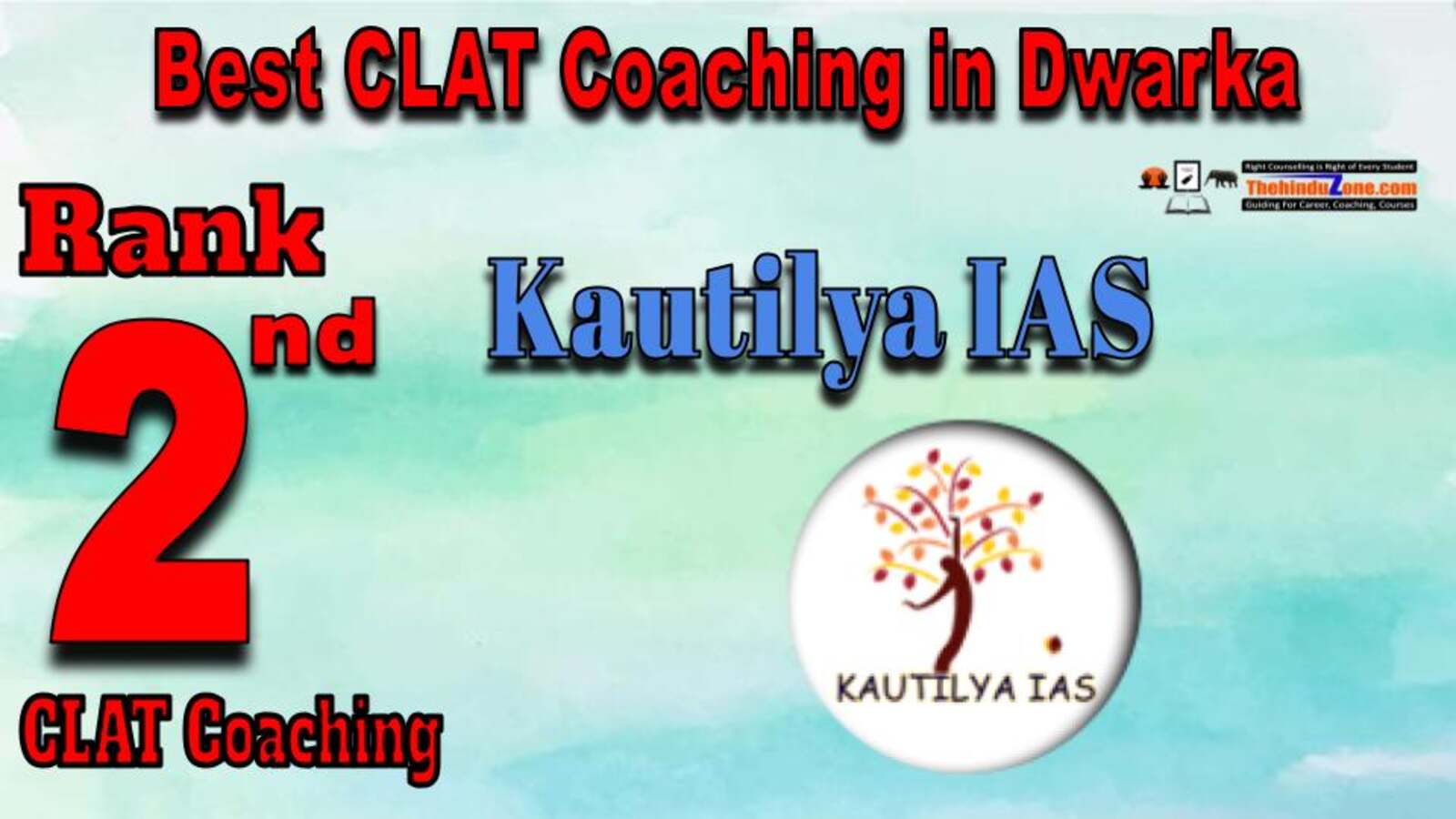 kautilya IAS CLAT Coaching Institute in Dwarka