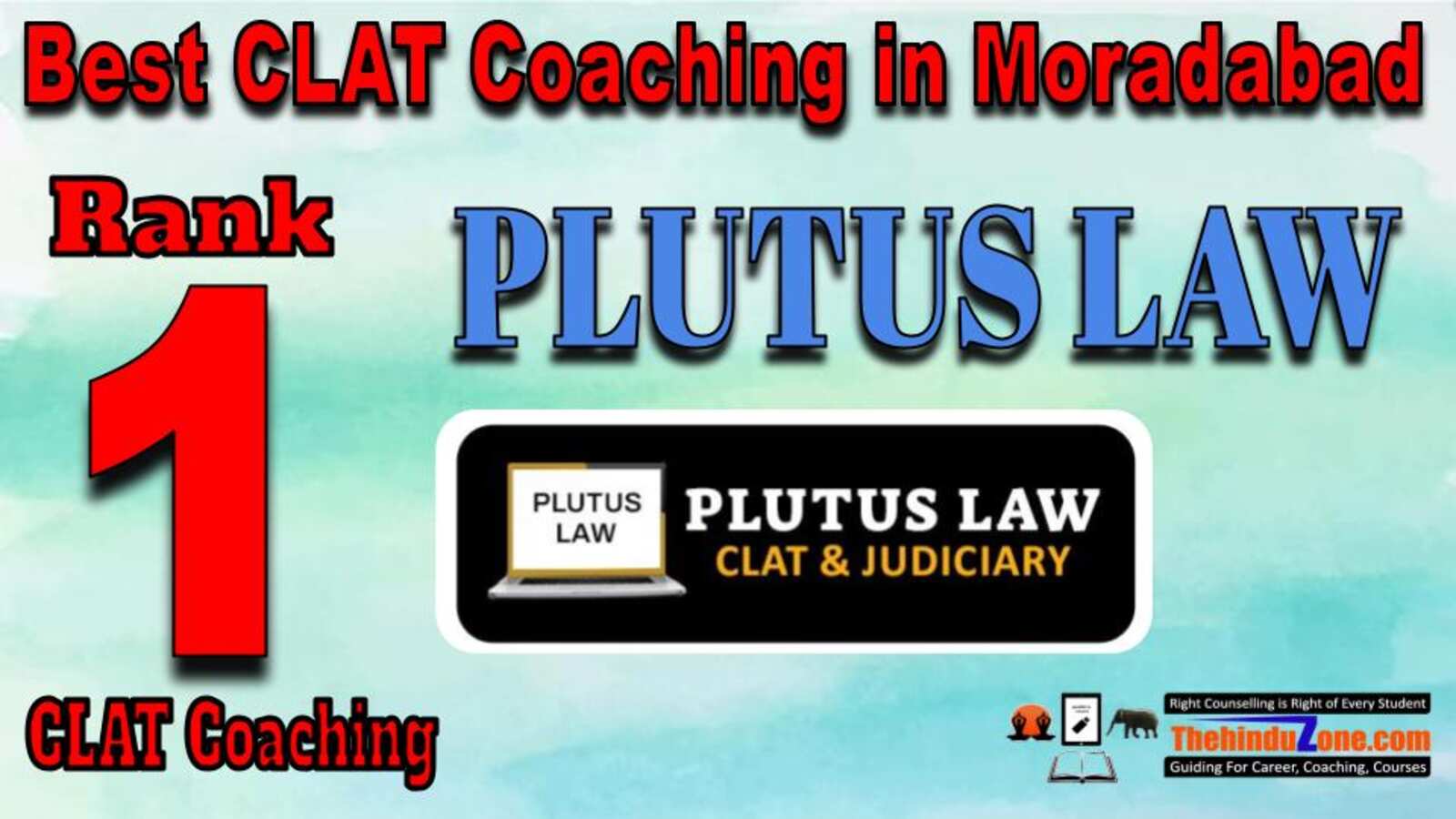 Rank 1. Plutus LAW Best CLAT coaching in Moradabad