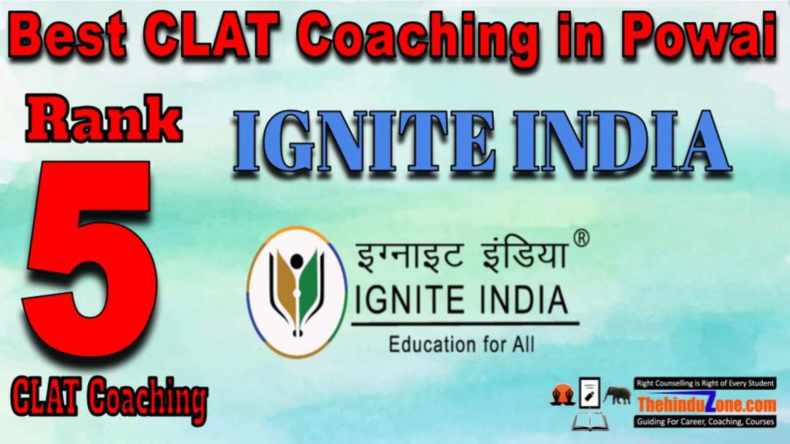 Rank 5. IGNITE INDIA, Top CLAT Coaching in Powai 