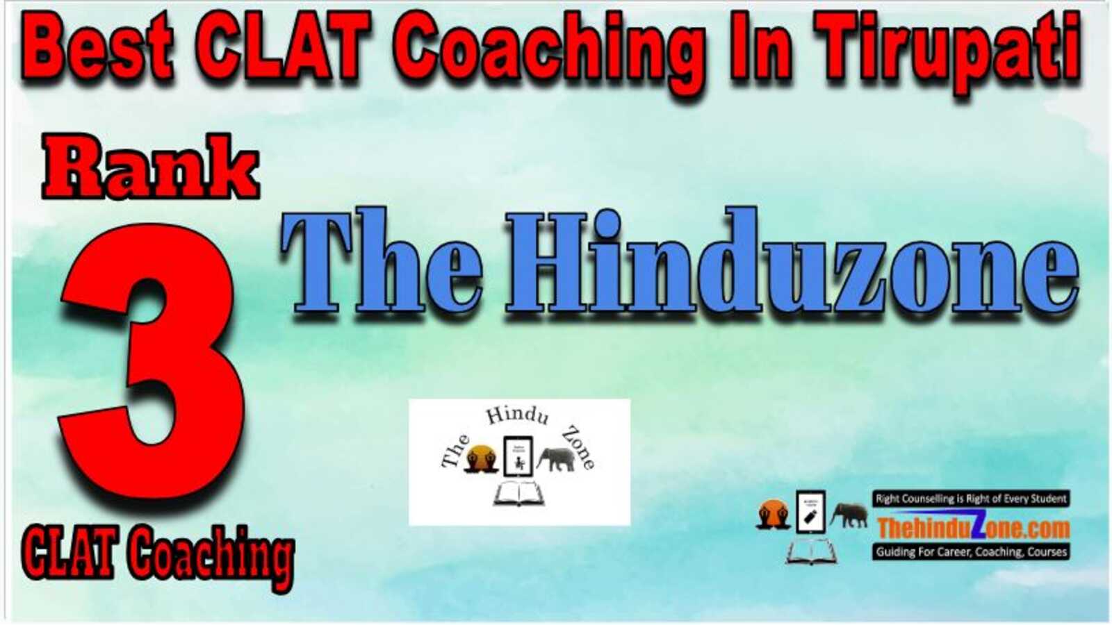 Thehinduzone clat coaching in tirupati