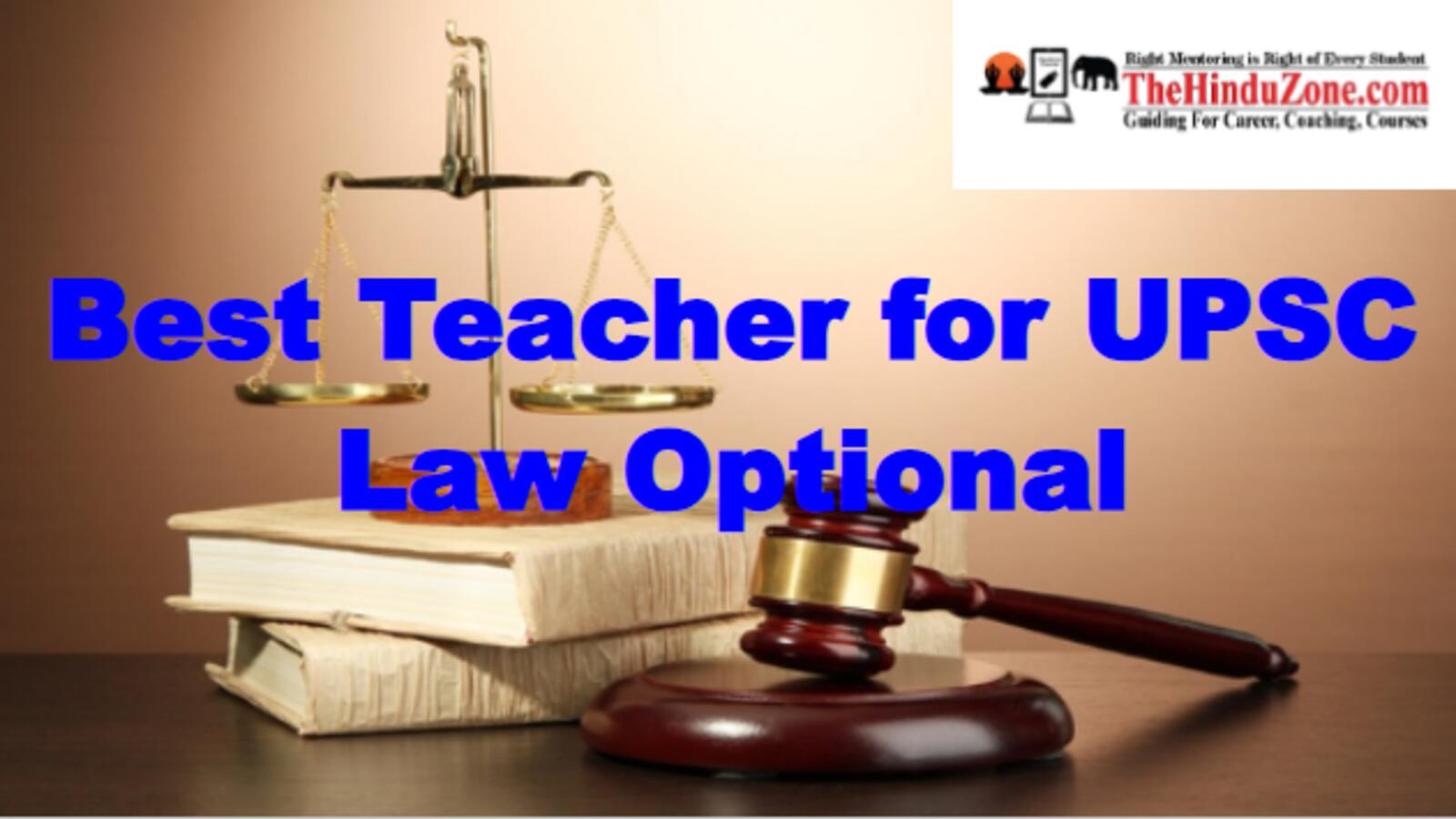 Best Teacher for UPSC Law Optional