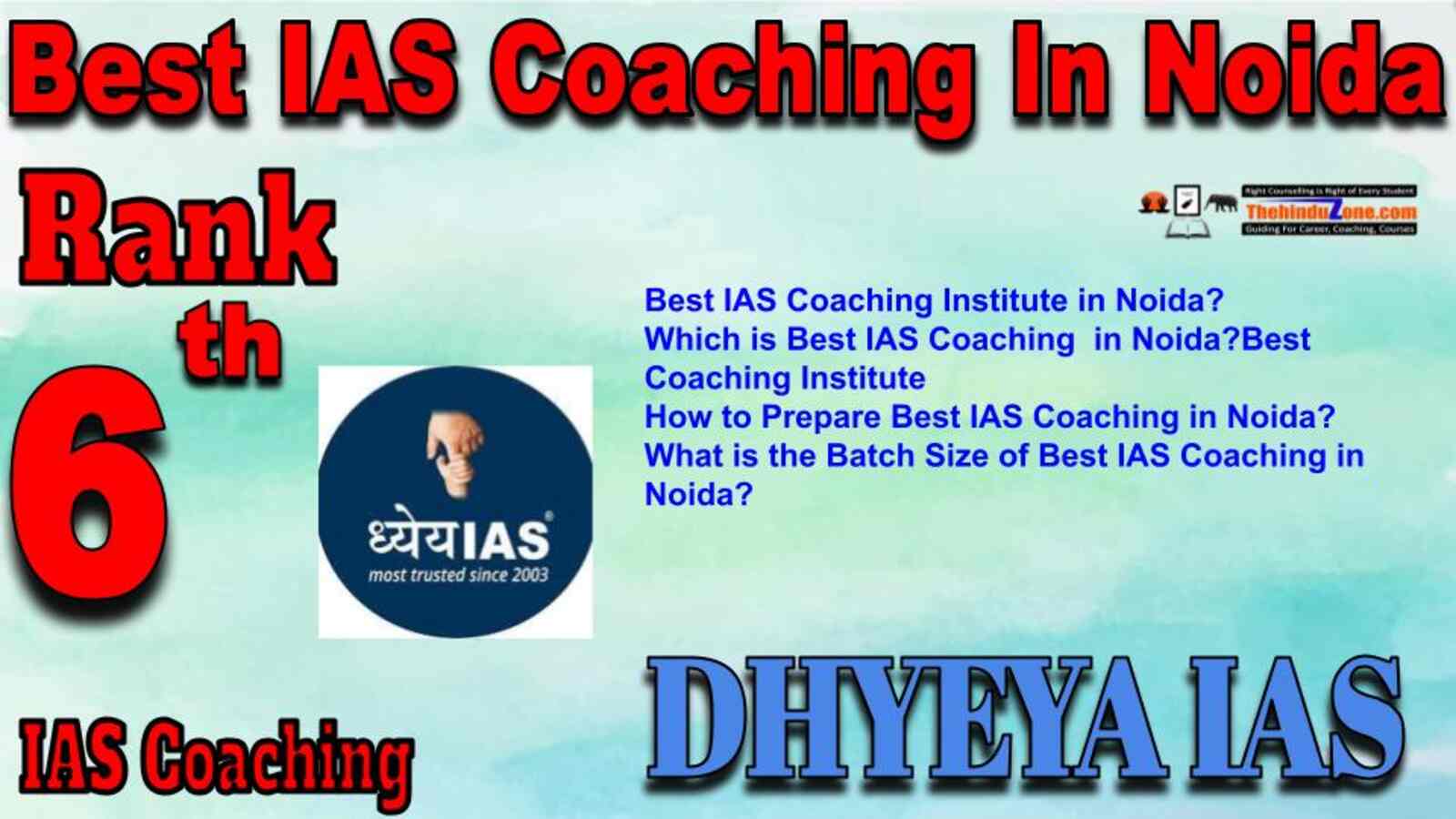 Rank 6 best IAS Coaching in Noida