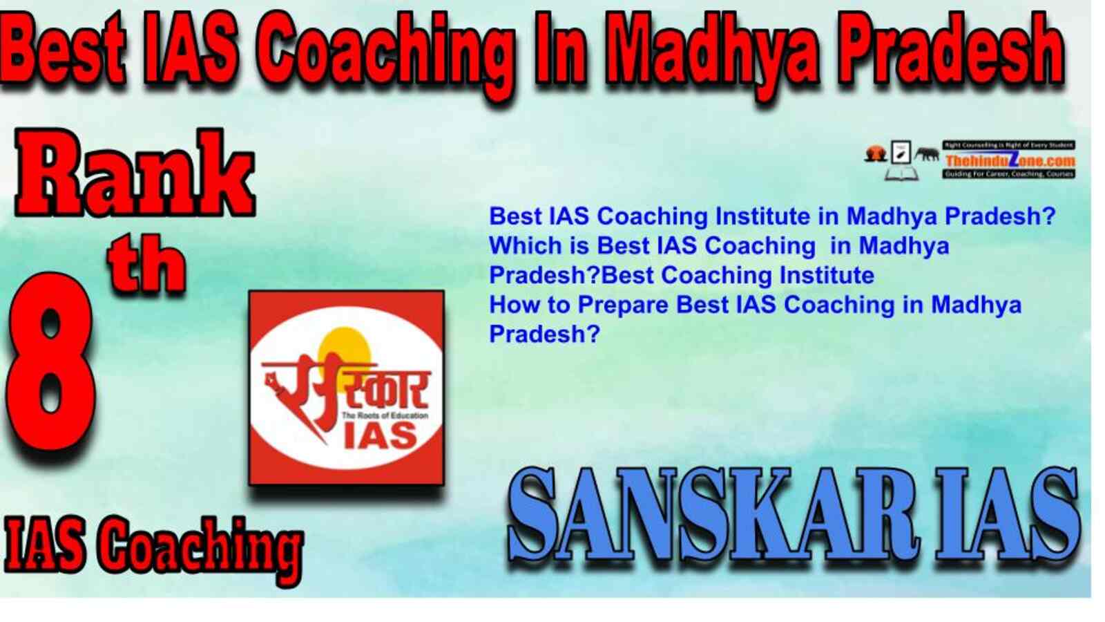 Rank 8 Best IAS Coaching in Madhay Pradesh