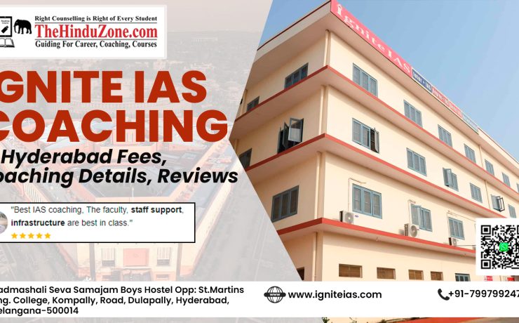 Ignite IAS Coaching in Hyderabad Fees, Coaching Details, Reviews