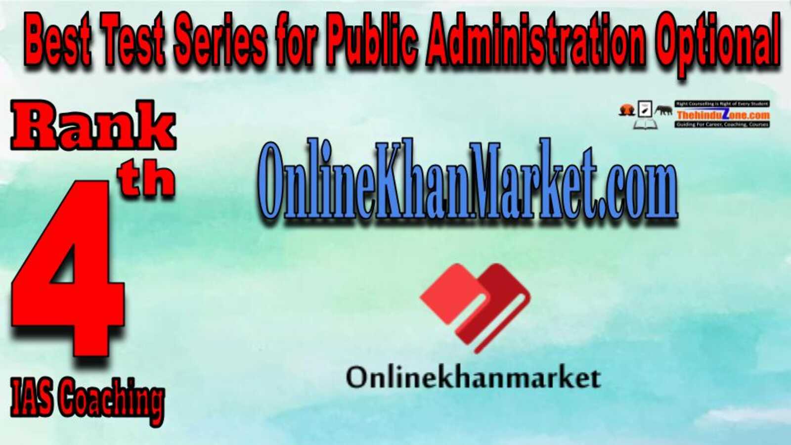 Rank 4 OnlineKhanMarket.com Best Test Series for Public Administration Optional