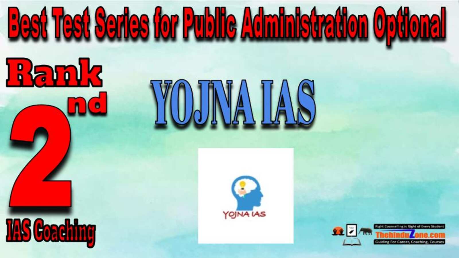 Rank 2: Yojna IAS | Best Test Series for Public Administration Optional
