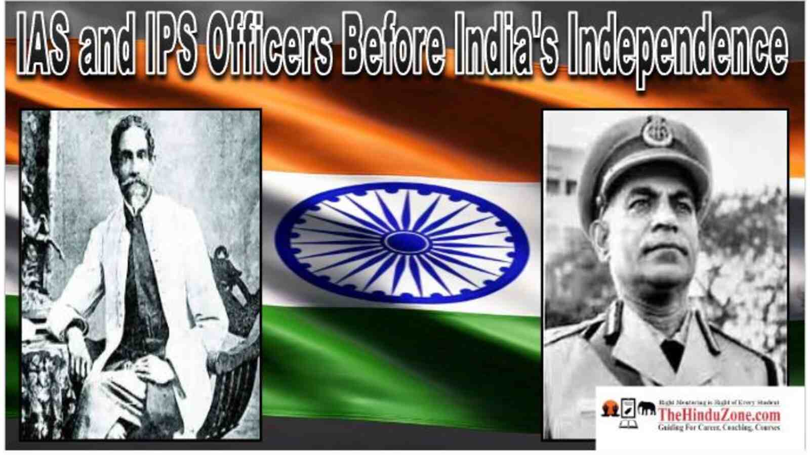 IAS and IPS Officers Before India's Independence