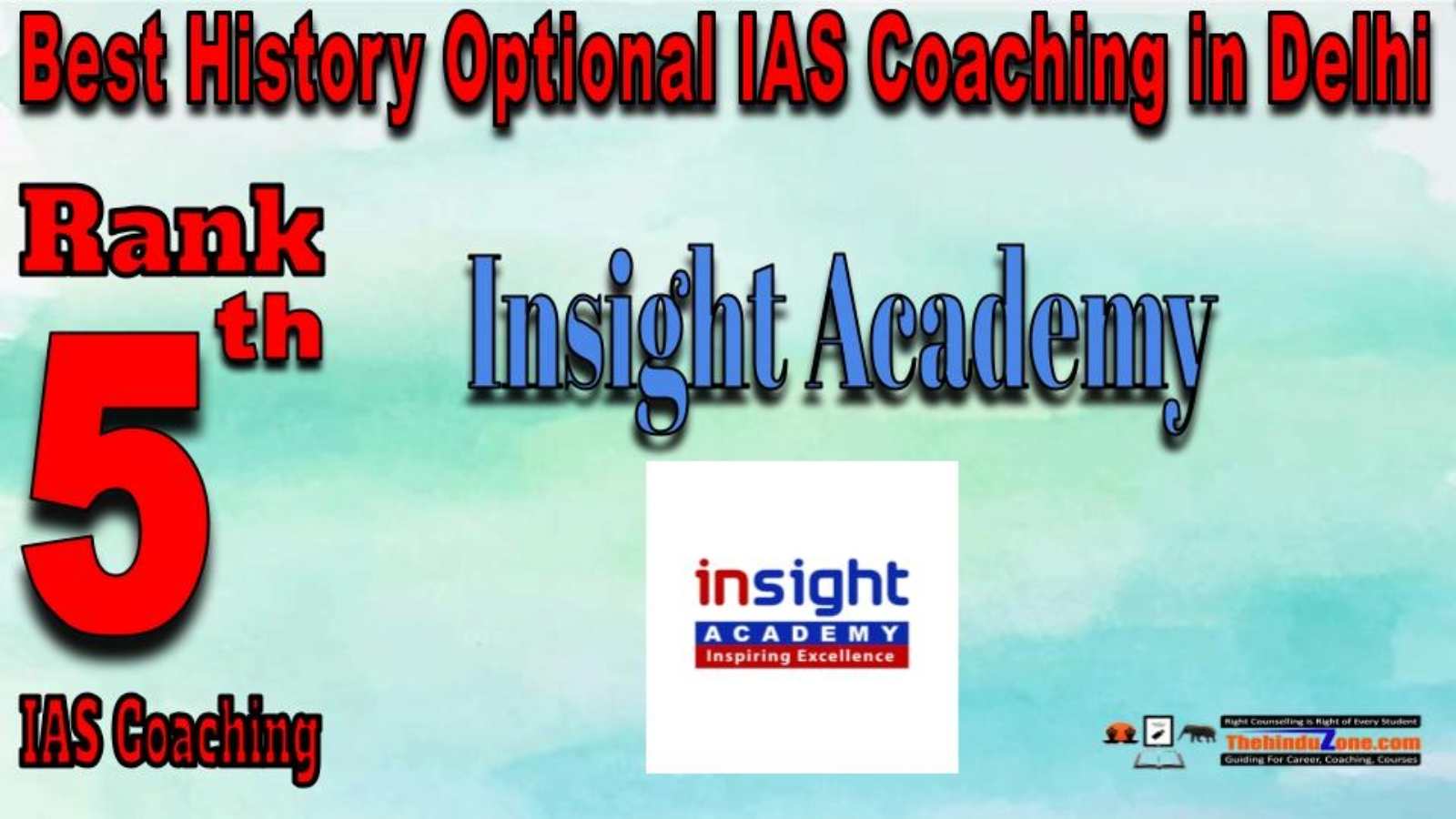 Rank 5. Insight Academy History Optional IAS Coaching
