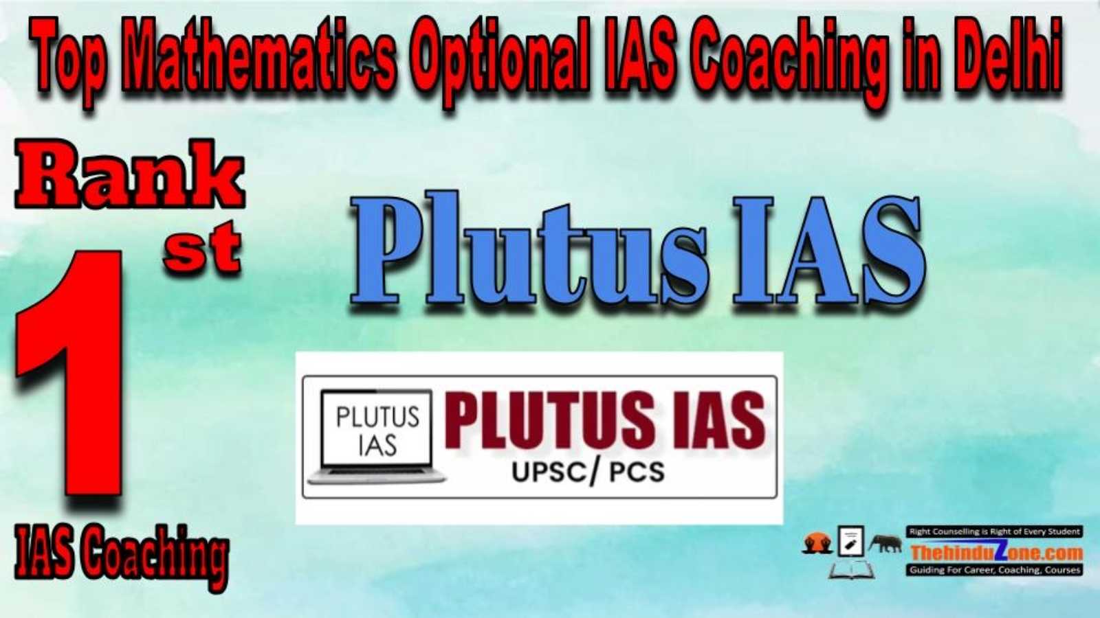 Rank 1. Plutus IAS Mathematics Optional IAS Coaching in Delhi