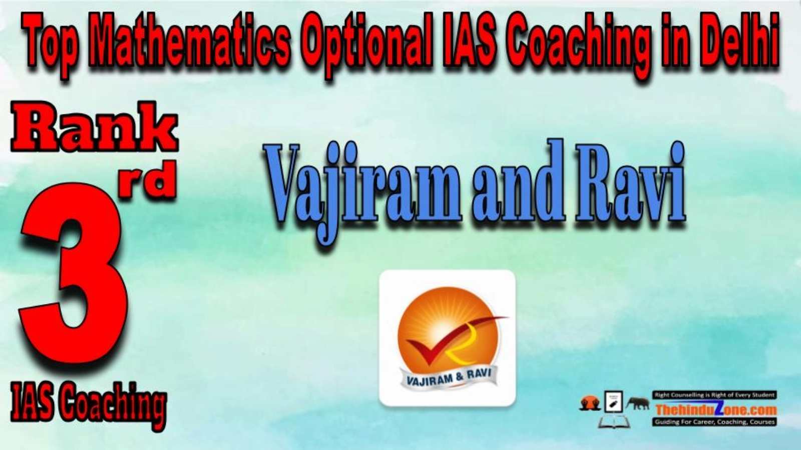 Rank 3. Vajiram and Ravi Mathematics Optional IAS Coaching in Delhi