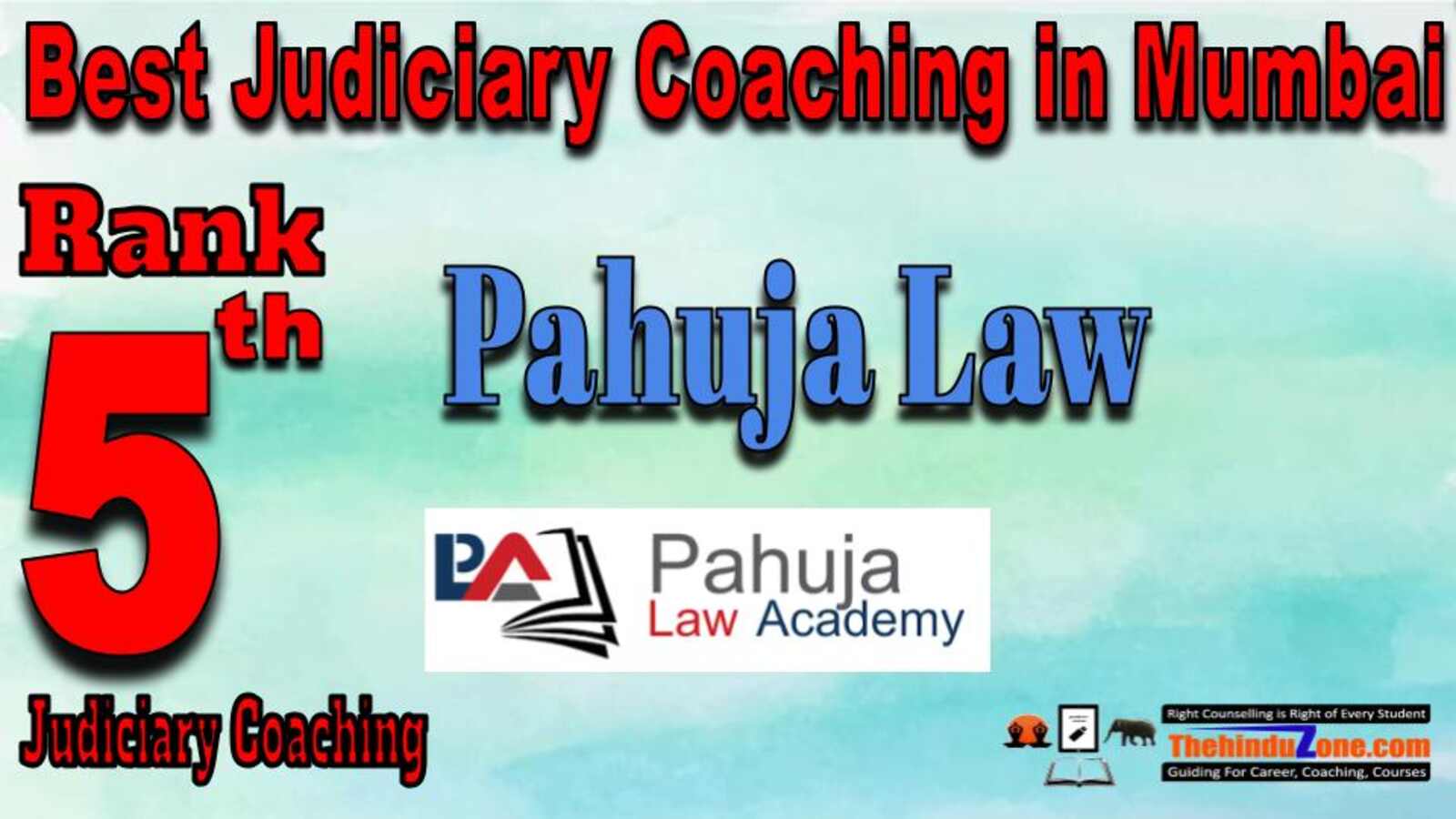 Rank 5. Pahuja Law Academy Best Judiciary Services Coaching in Mumbai