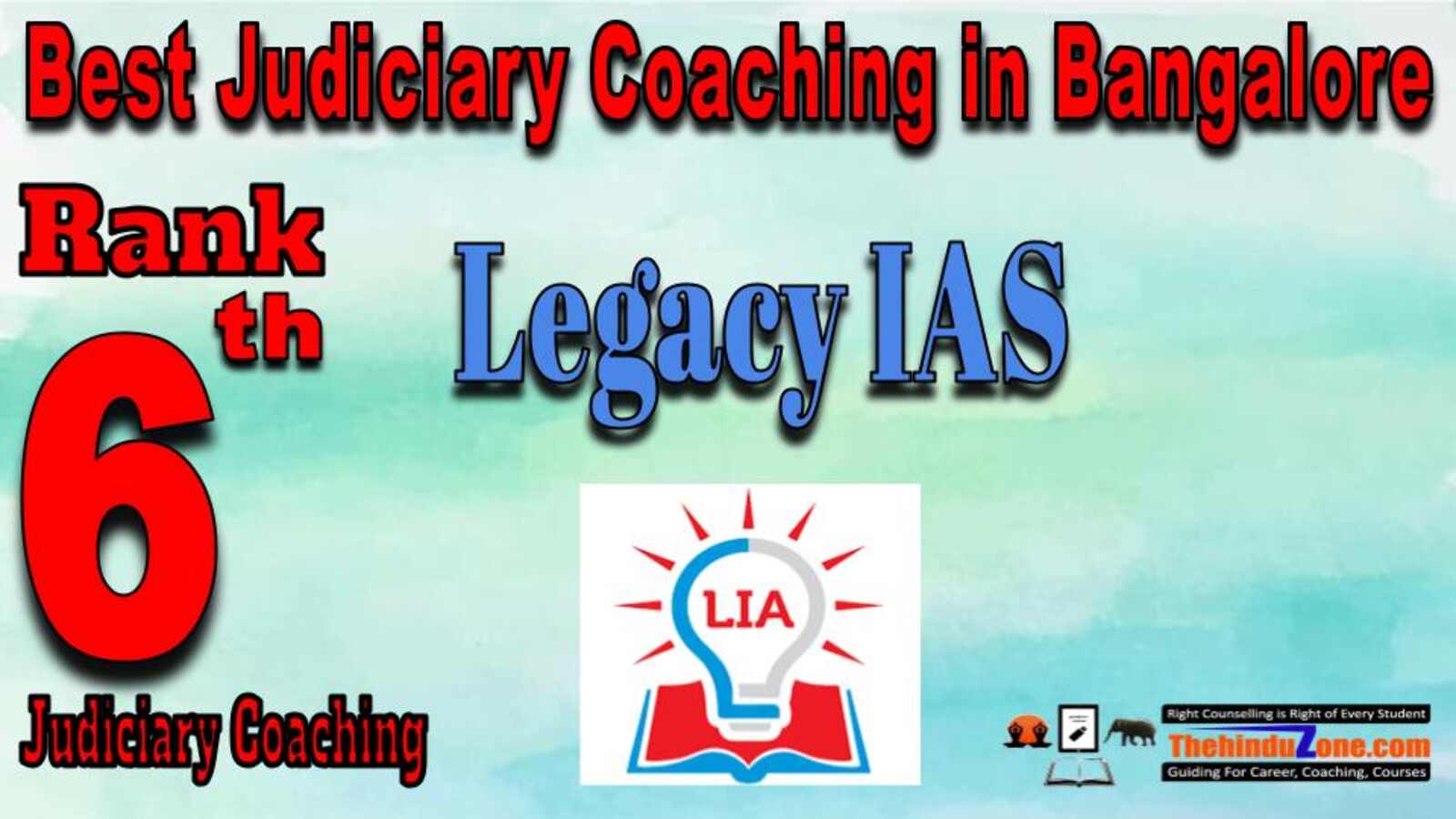 Rank 6. Legacy IAS Academy Best Judiciary Services Coaching in Bangalore