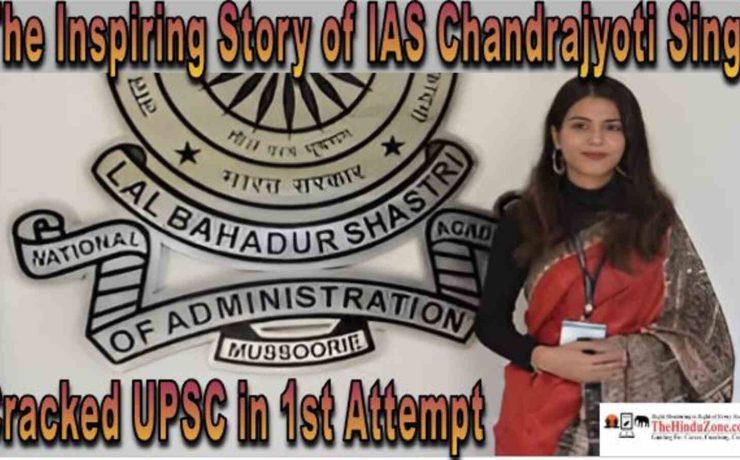 The Inspiring Story of IAS Chandrajyoti Singh