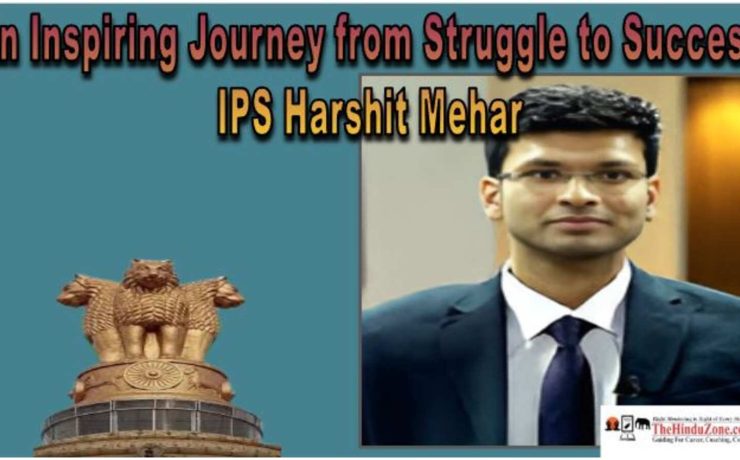 IPS Harshit Mehar Journey