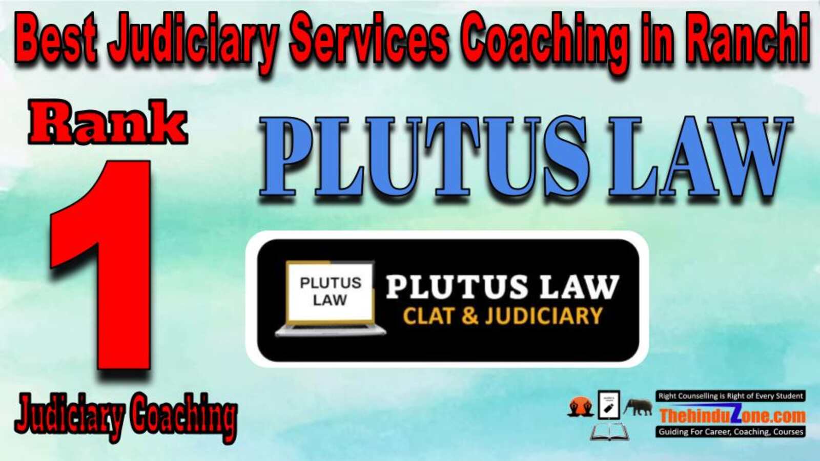 Rank 1. Plutus LAW Best Judiciary Services Coaching in Ranchi