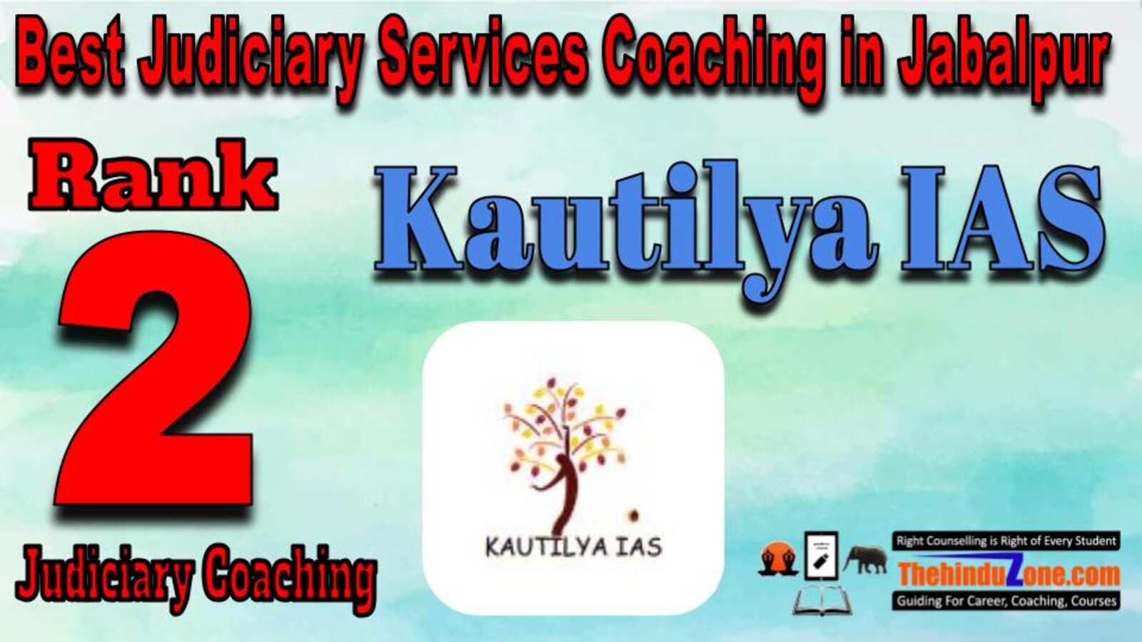 Rank 2. Kautilya IAS Best Judiciary Services Coaching in Jabalpur