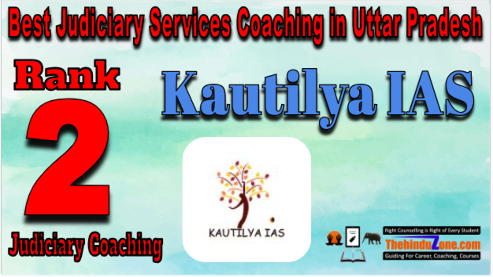 Rank 2. Kautilya IAS Best Judiciary Services Coaching in Uttar Pradesh