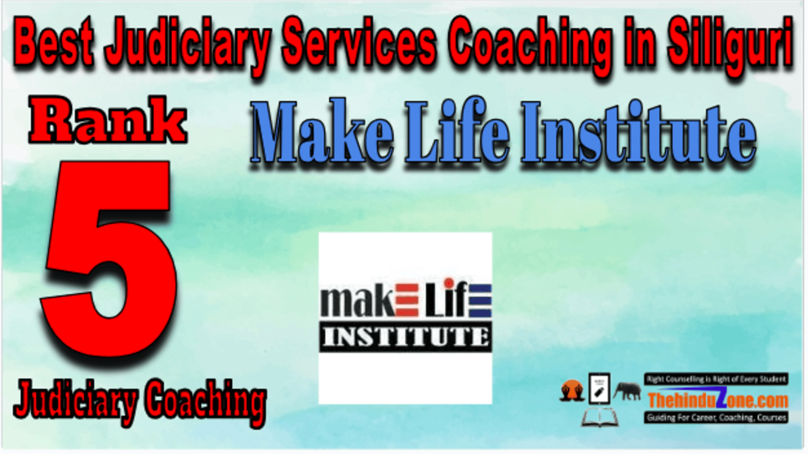 Rank 5. Make Life Institute Top Best Judiciary Services Coaching in Siliguri
