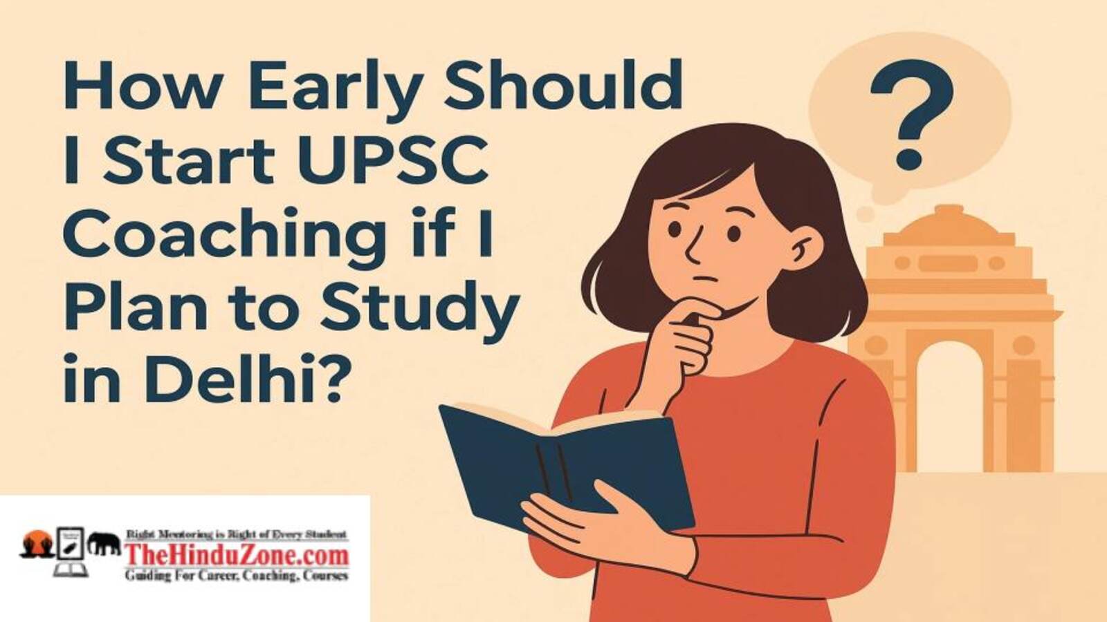 How Early Should I Start my UPSC Coaching in Delhi