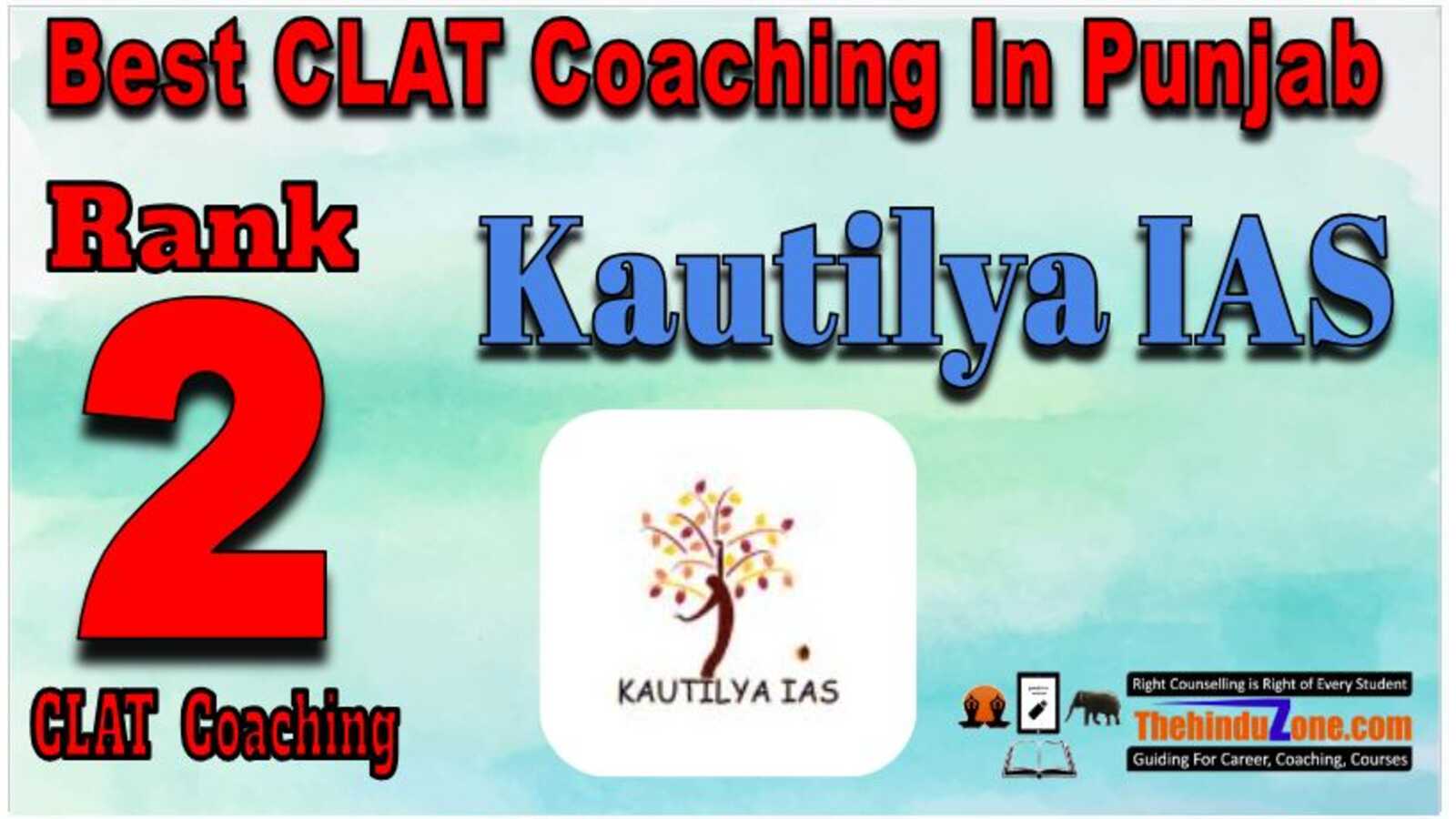 Kautilya IAS CLAT Coaching In Punjab