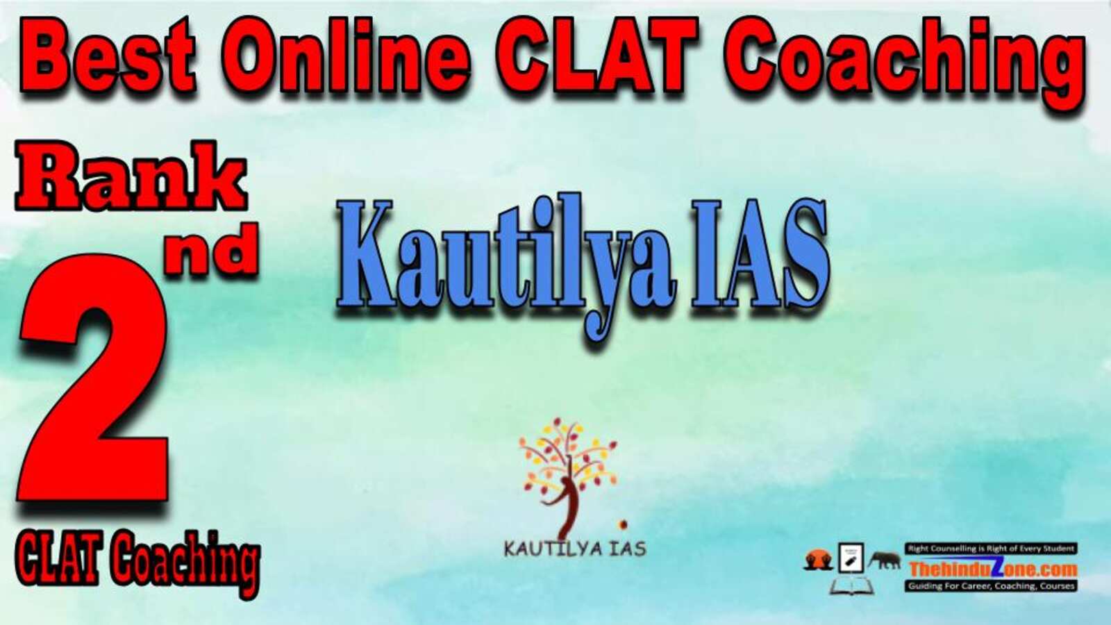 Rank 2. Kautilya IAS Best Online CLAT Coaching
