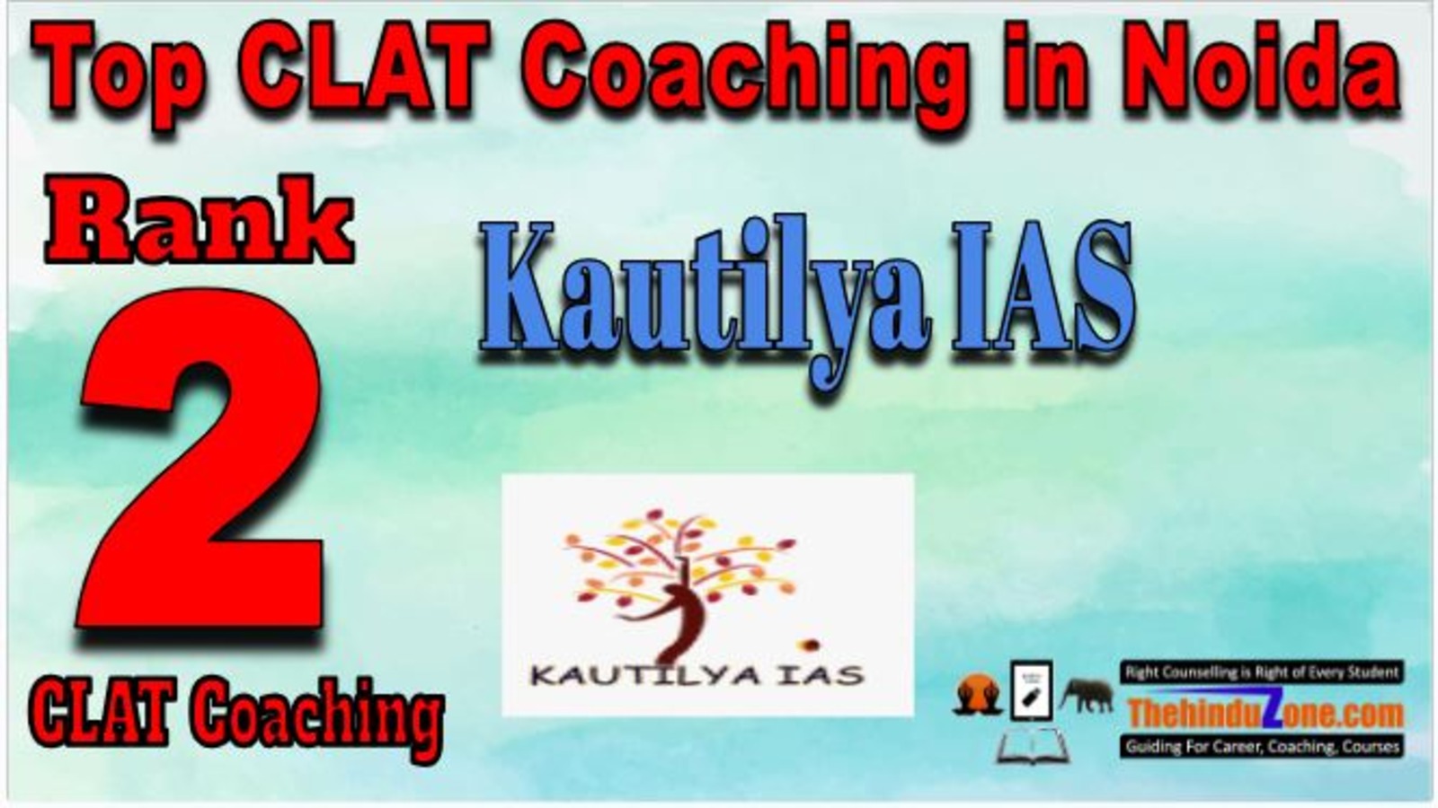 Rank 2. Kautilya IAS Top Career Guidance Platform