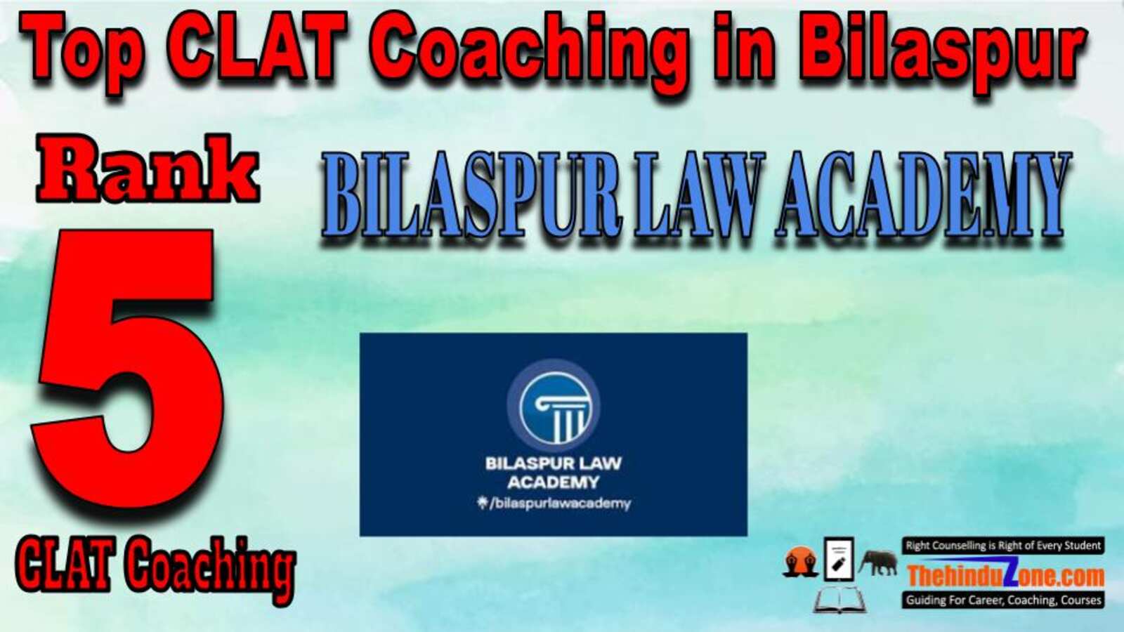 Rank 5. BILASPUR LAW ACADEMY Best CLAT Coaching in Bilaspur