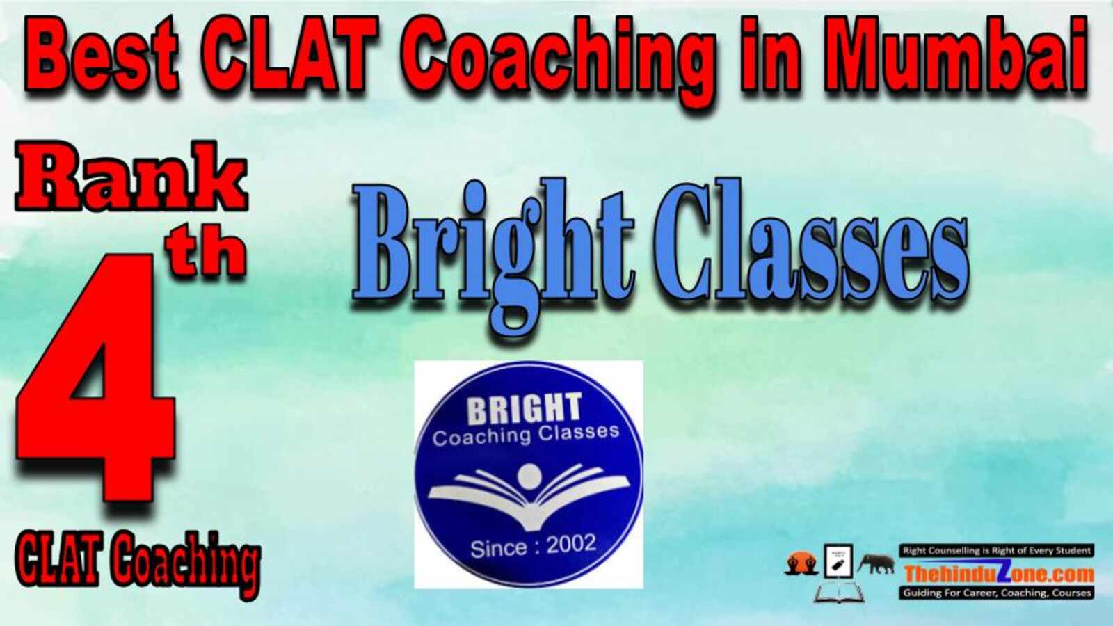 Rank no. 04 - Bright Classes CLAT Coaching in Mumbai
