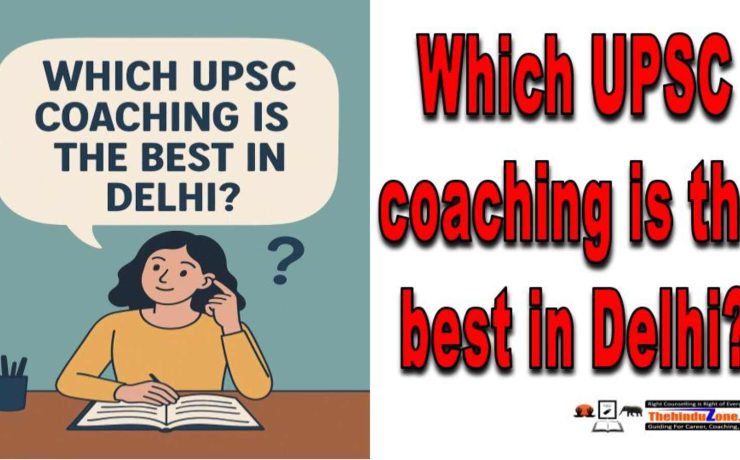 Which UPSC Coaching is the best in Delhi