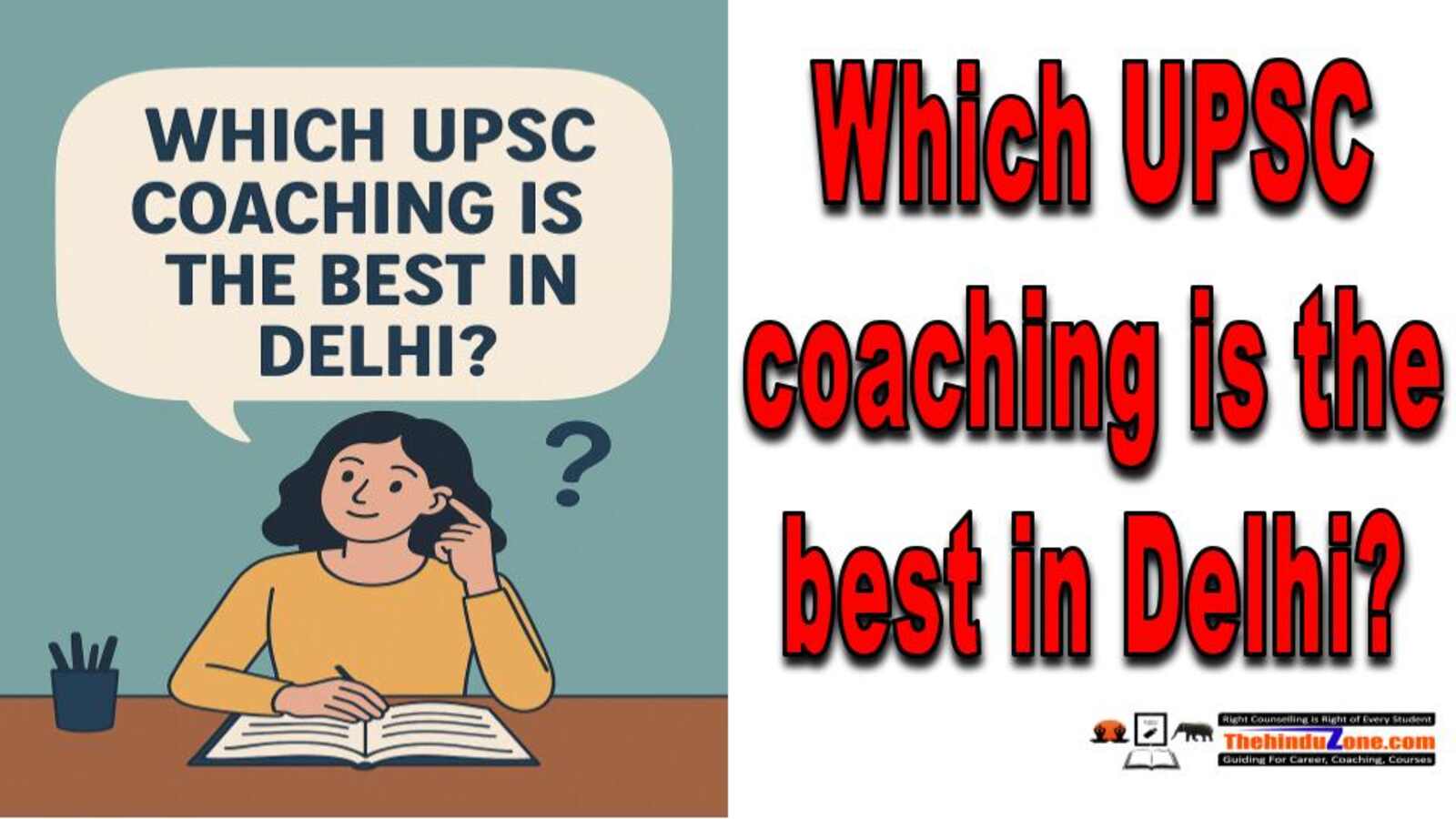 Which UPSC Coaching is the best in Delhi?