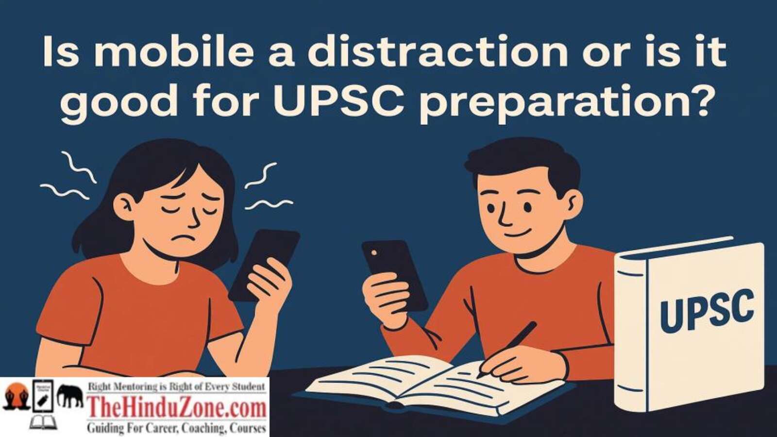 Is mobile a distraction or is it good for our UPSC preparation