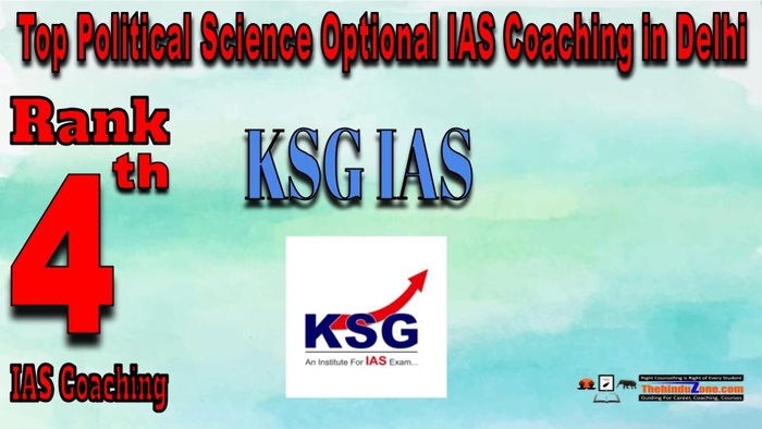 Rank 4. KSG IAS Political Science Optional IAS Coaching