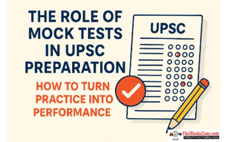 The Role of Mock Tests in UPSC Preparation