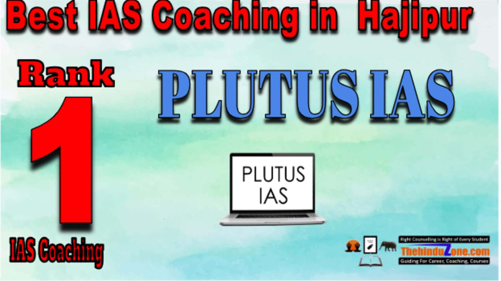 Plutus IAS In Hajipur Plutus IAS In Hajipur
