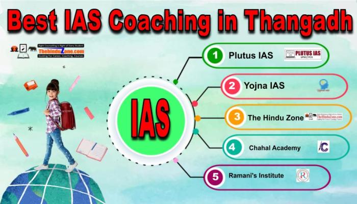 Best IAS Coaching in Thangadh